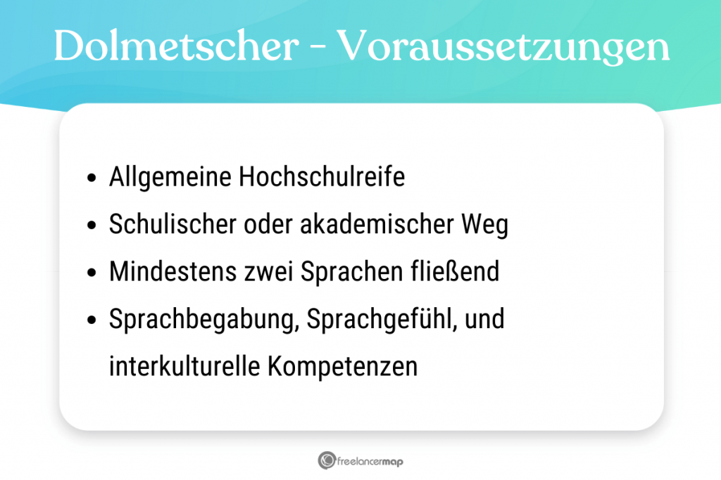 Voraussetzungen, die für den Dolmetscher gelten