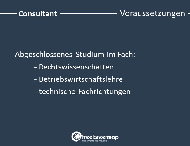 Voraussetzungen um Consultant zu werden.