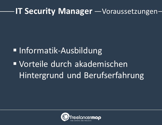 Voraussetzungen um IT Security Manager zu werden.