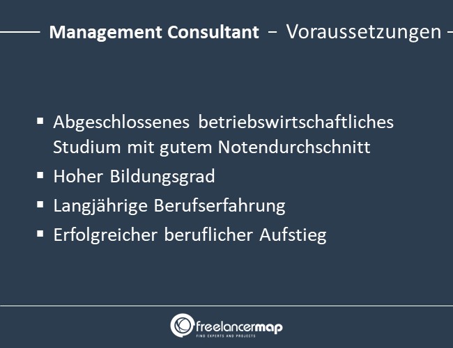 Voraussetzungen um Management Consultant zu werden.